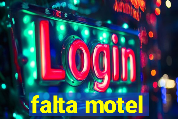 falta motel